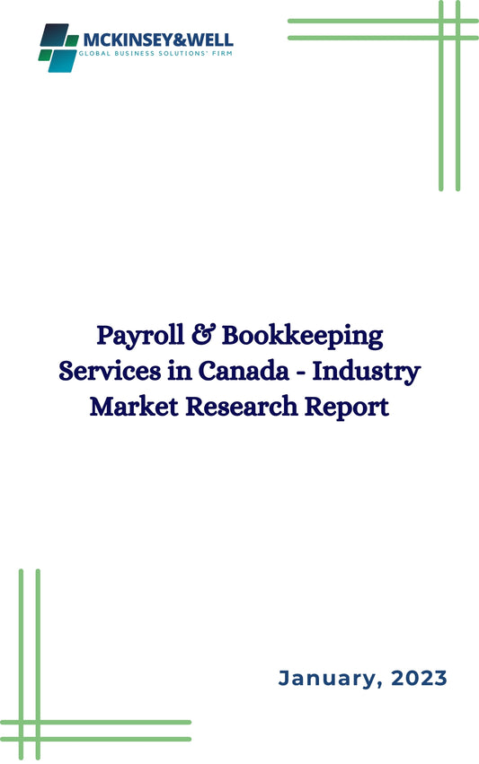 Payroll & Bookkeeping Services in Canada - Industry Market Research Report