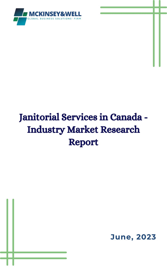 Janitorial Services in Canada - Industry Market Research Report