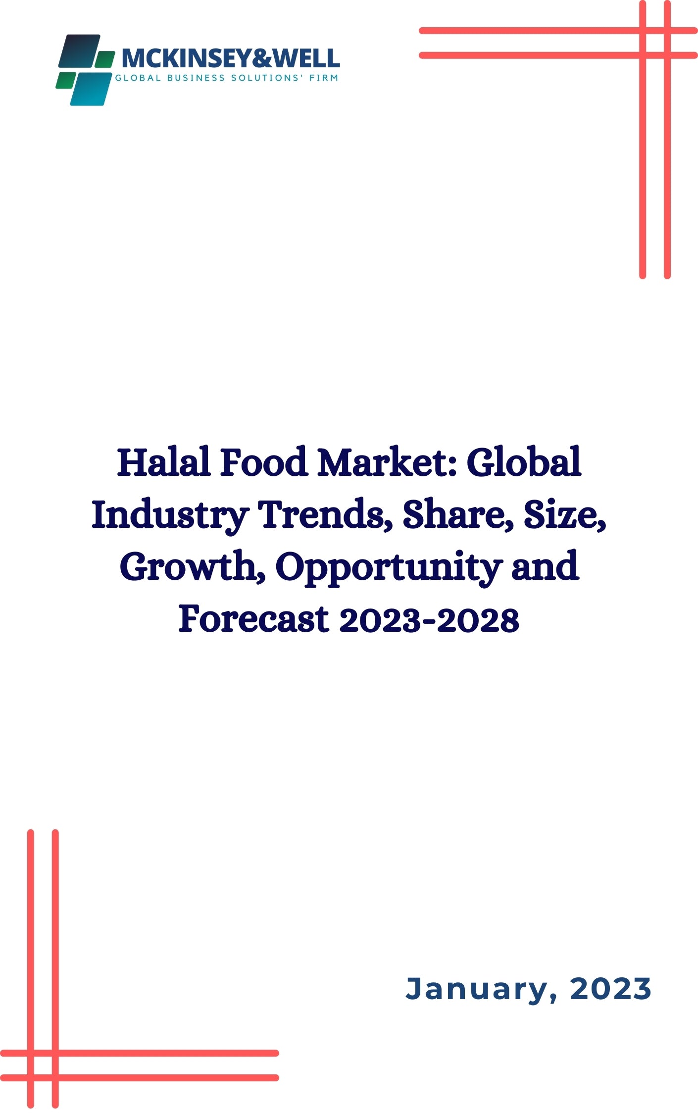 Halal Food Market: Global Industry Trends, Share, Size, Growth, Opportunity and Forecast 2023-2028