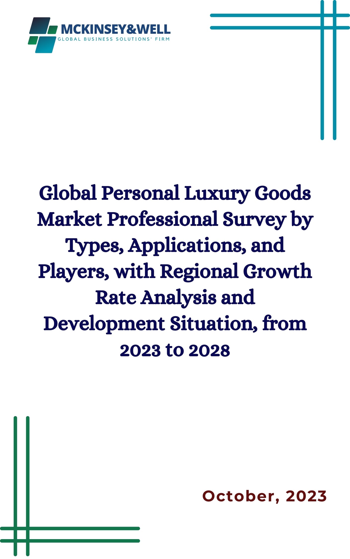 Global Personal Luxury Goods Market Professional Survey by Types, Applications, and Players, with Regional Growth Rate Analysis and Development Situation, from 2023 to 2028