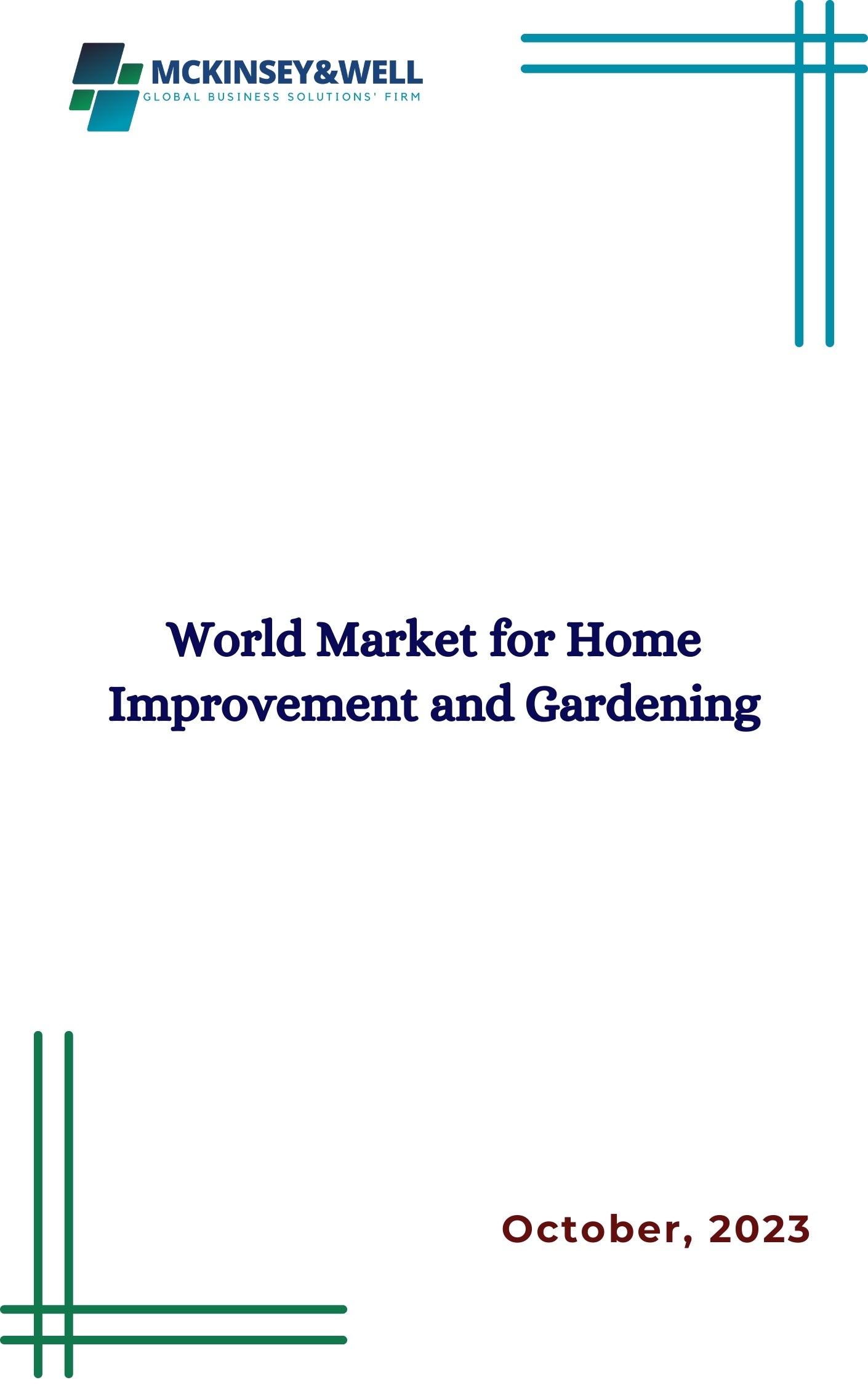 World Market for Home Improvement and Gardening