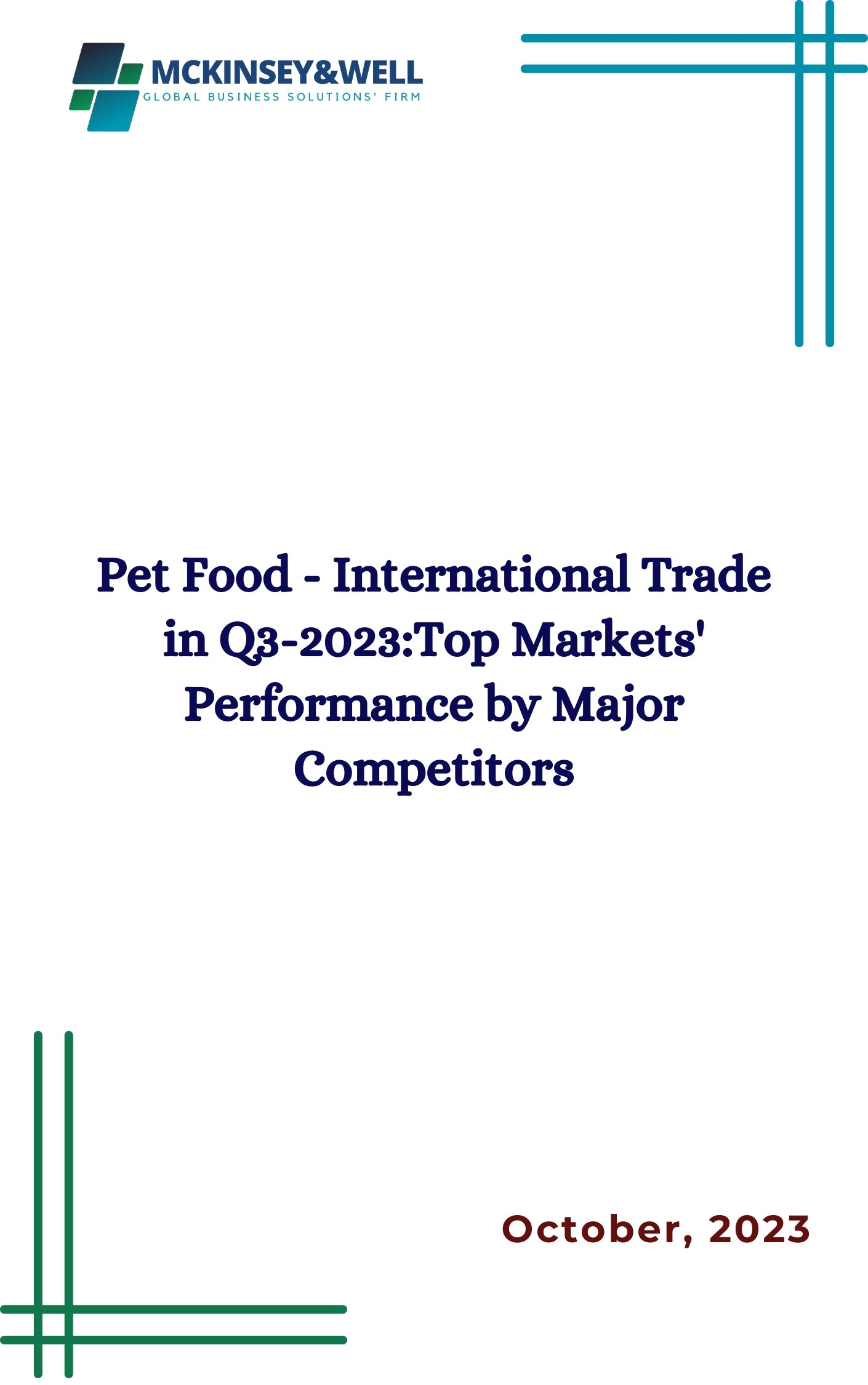 Pet Food - International Trade in Q3-2023:Top Markets' Performance by Major Competitors