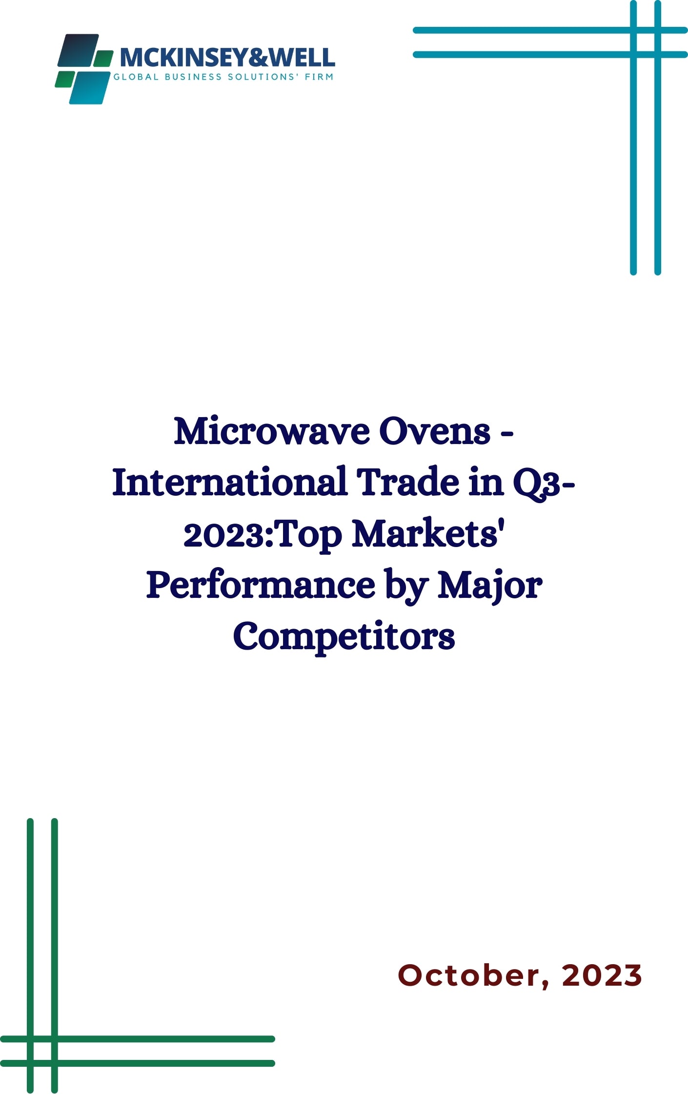 Microwave Ovens - International Trade in Q3-2023:Top Markets' Performance by Major Competitors