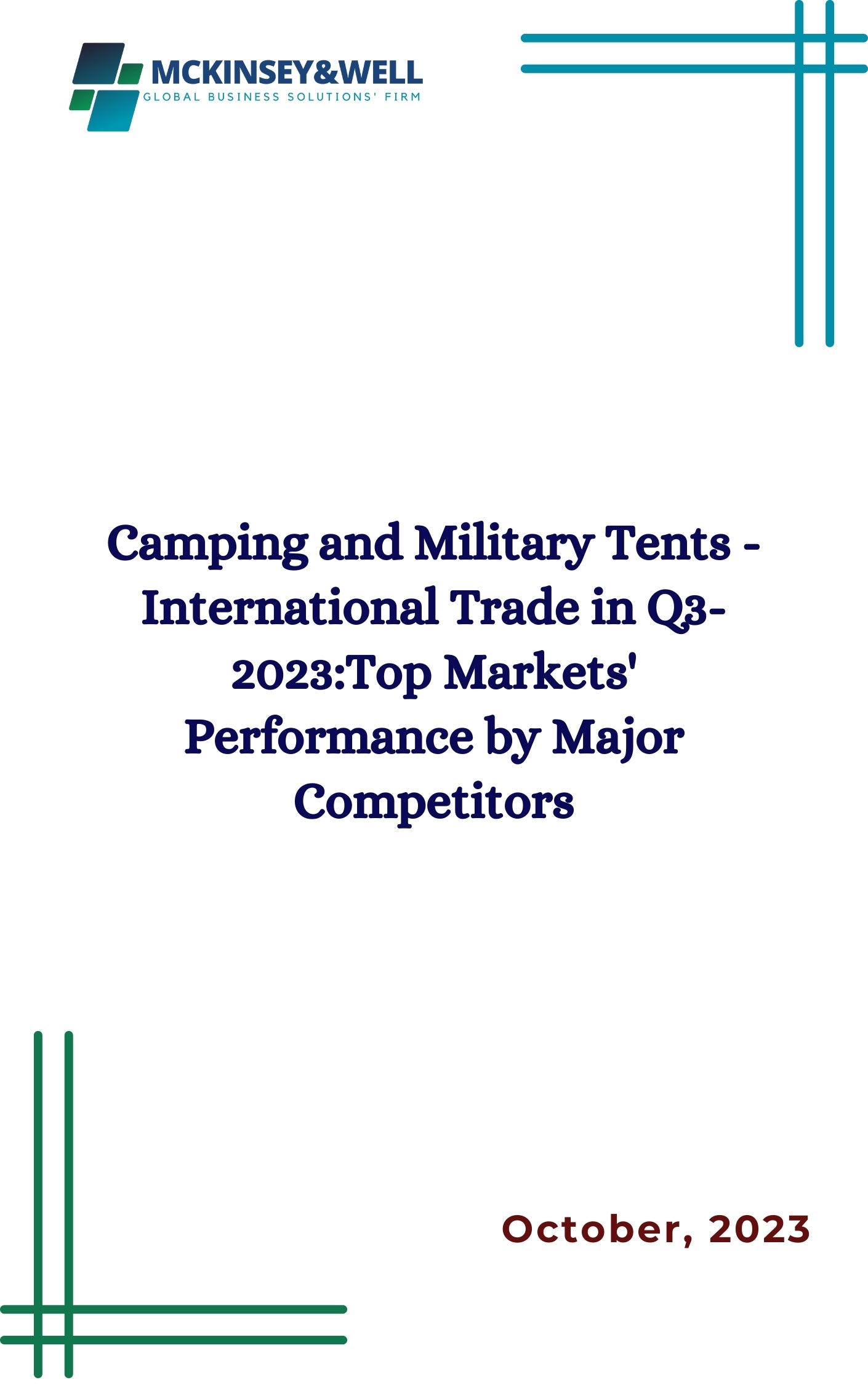 Camping and Military Tents - International Trade in Q3-2023:Top Markets' Performance by Major Competitors