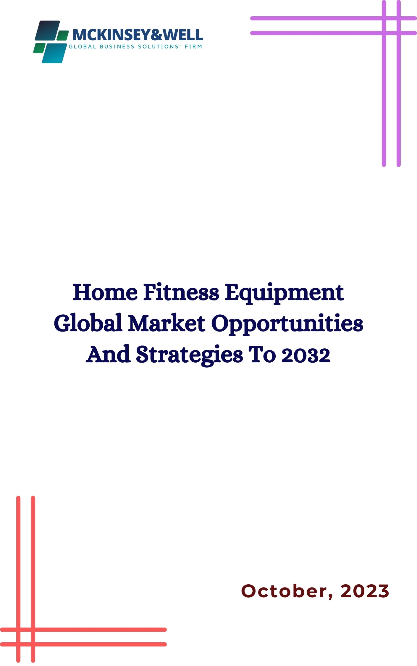 Home Fitness Equipment Global Market Opportunities And Strategies To 2032