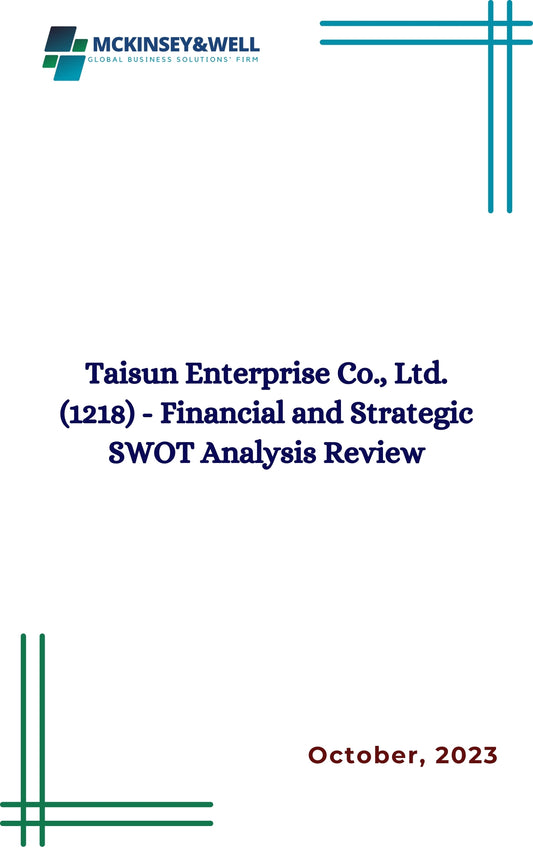 Taisun Enterprise Co., Ltd. (1218) - Financial and Strategic SWOT Analysis Review