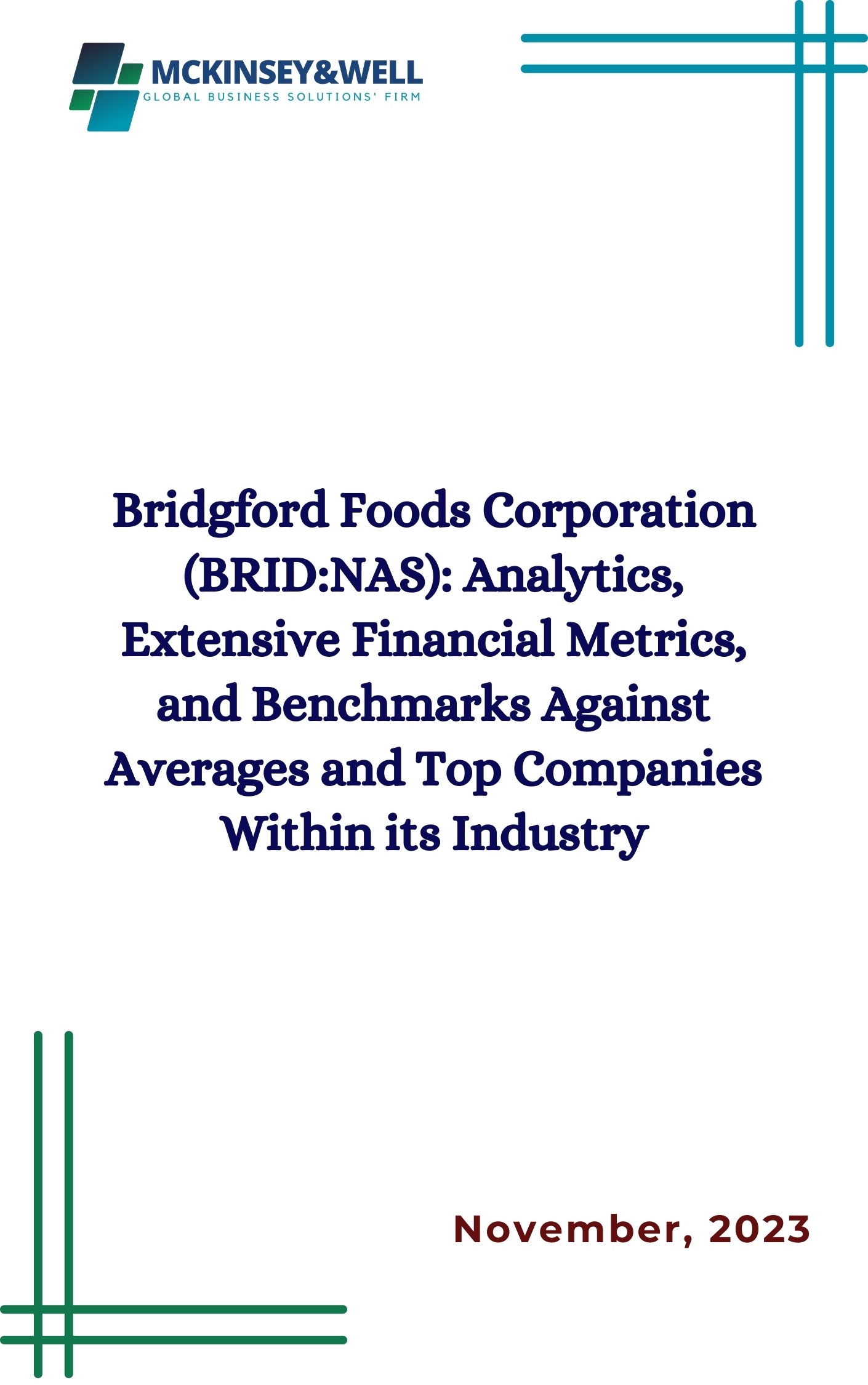 Bridgford Foods Corporation (BRID:NAS): Analytics, Extensive Financial Metrics, and Benchmarks Against Averages and Top Companies Within its Industry