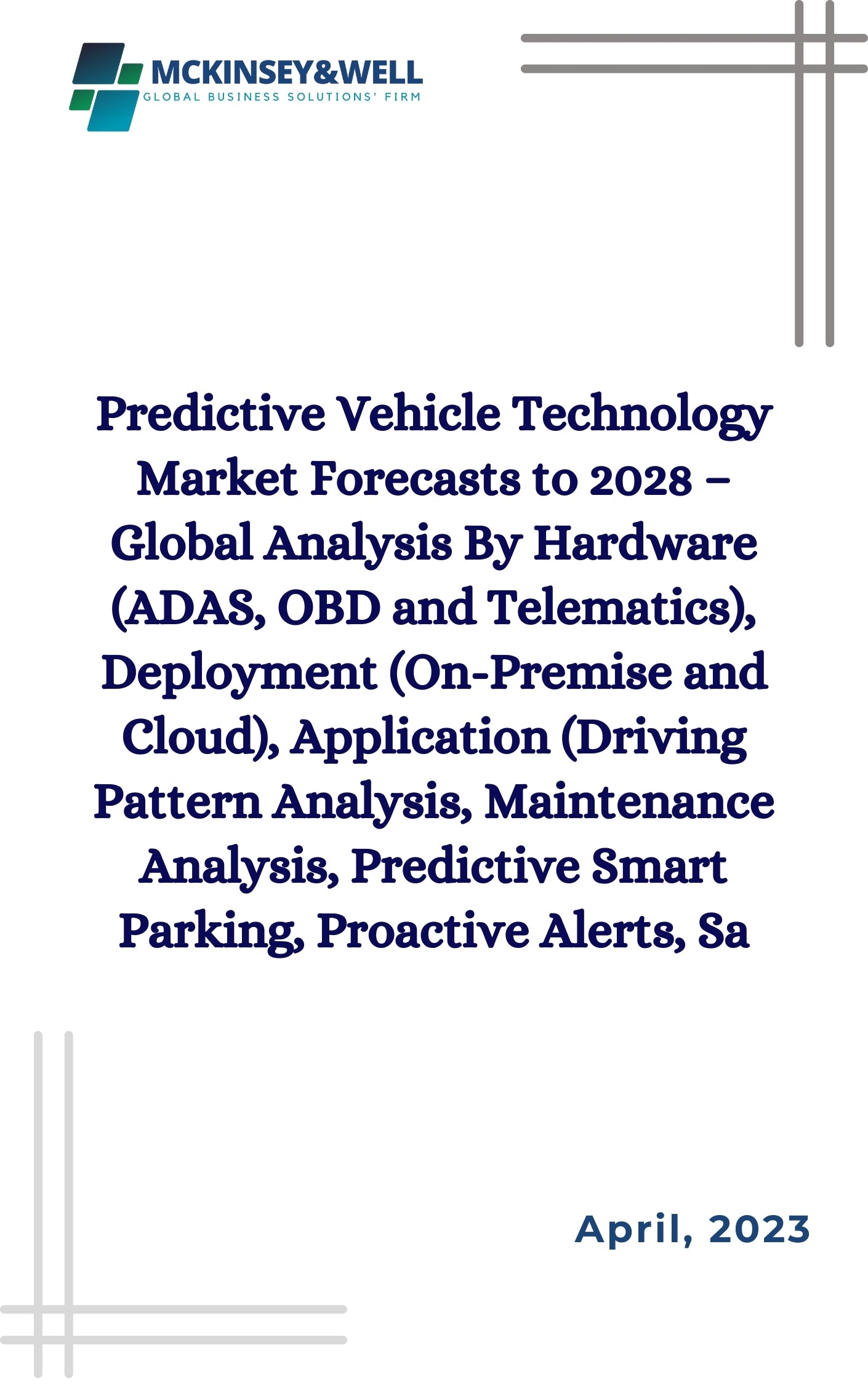 Predictive Vehicle Technology Market Forecasts to 2028 – Global Analysis By Hardware (ADAS, OBD and Telematics), Deployment (On-Premise and Cloud), Application (Driving Pattern Analysis, Maintenance Analysis, Predictive Smart Parking, Proactive Alerts, Sa