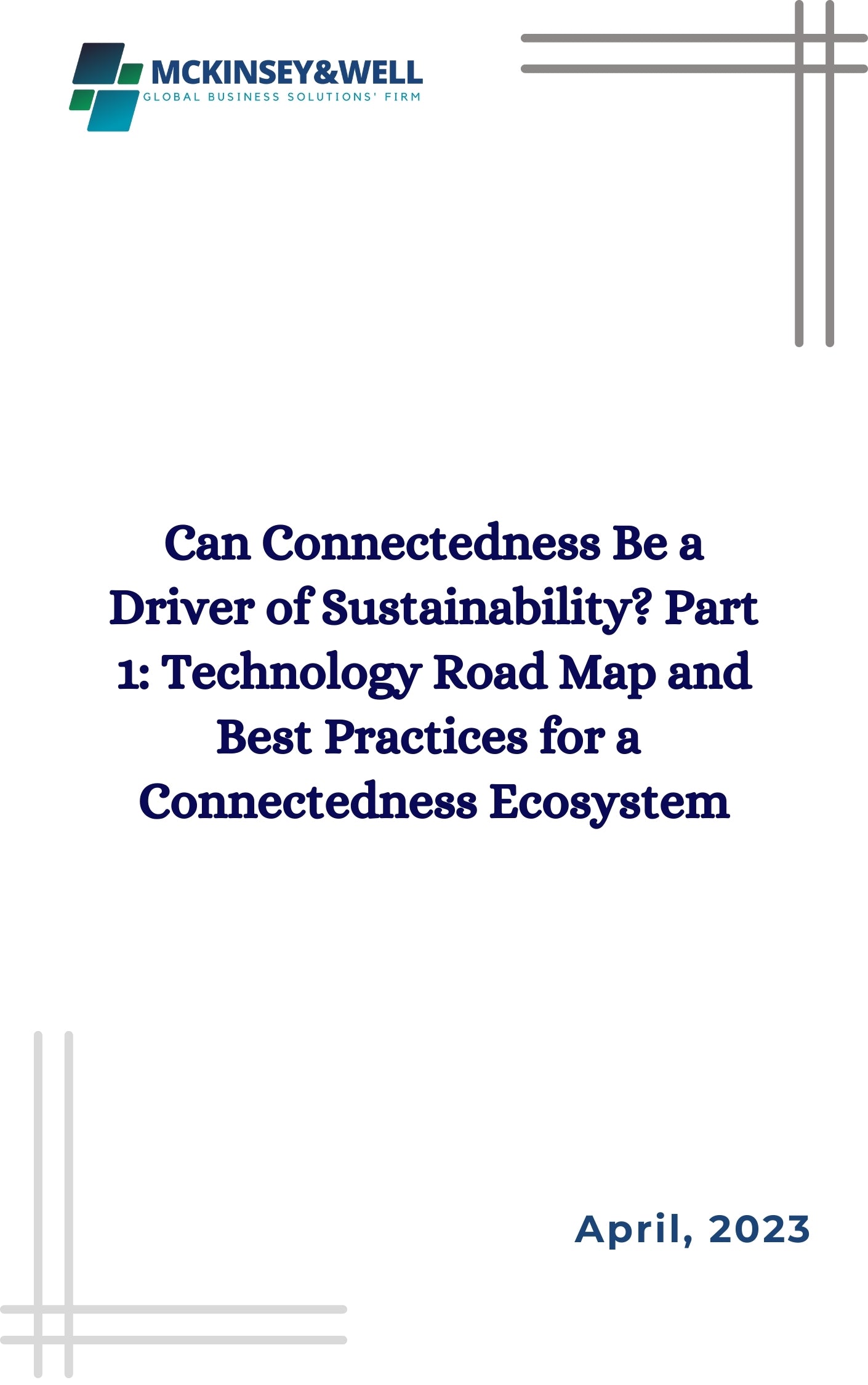 Can Connectedness Be a Driver of Sustainability? Part 1: Technology Road Map and Best Practices for a  Connectedness Ecosystem