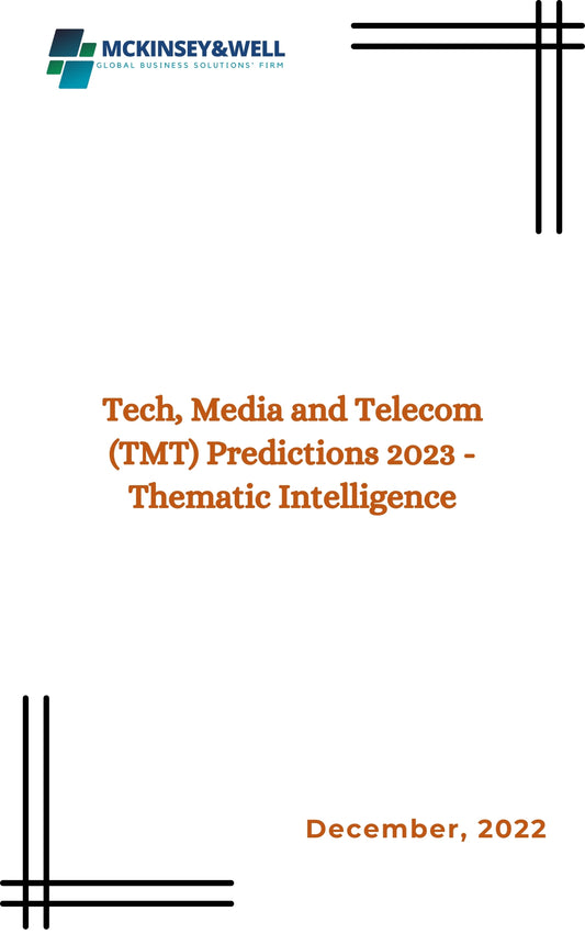 Tech, Media and Telecom (TMT) Predictions 2023 - Thematic Intelligence