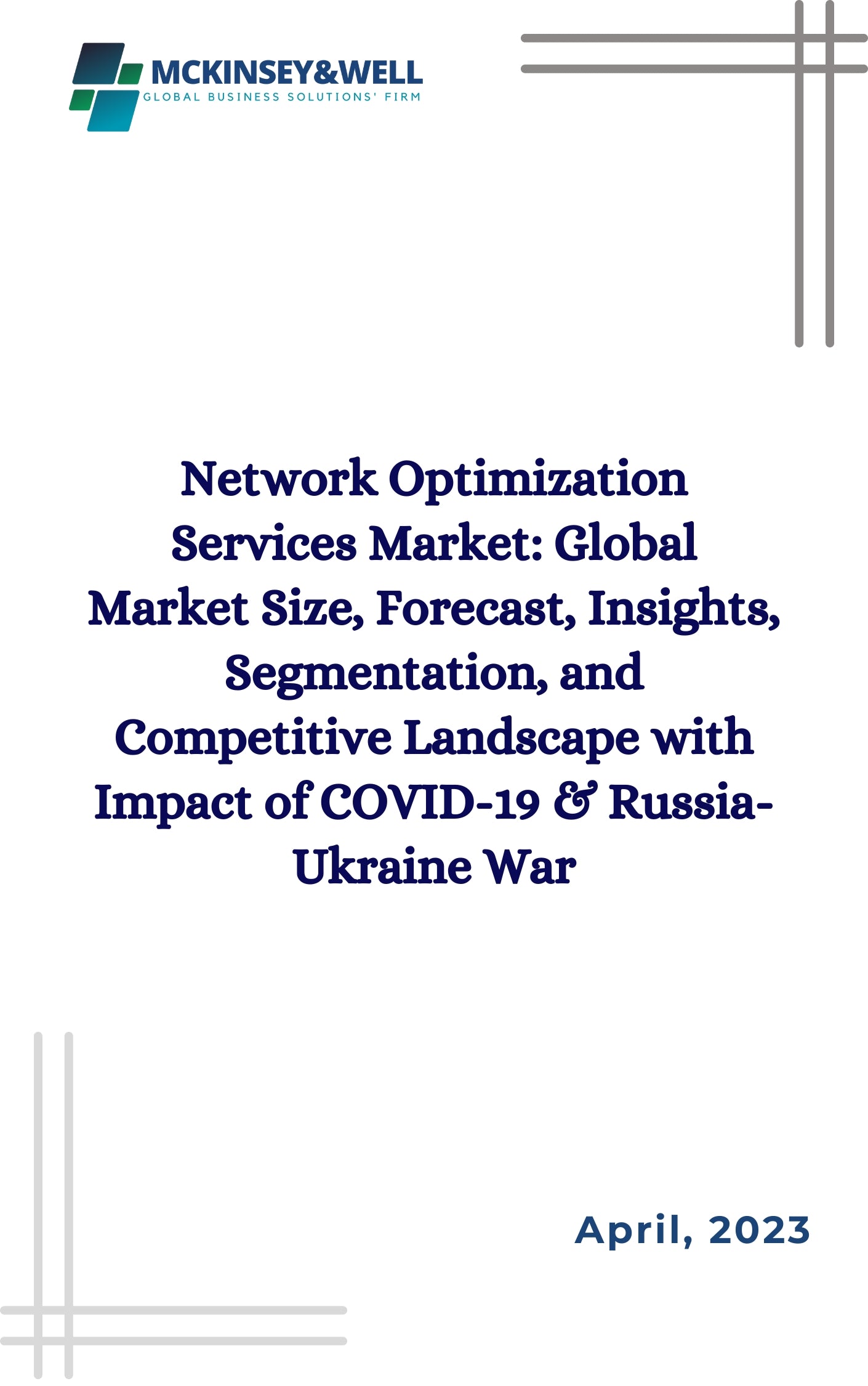 Network Optimization Services Market: Global Market Size, Forecast, Insights, Segmentation, and Competitive Landscape with Impact of COVID-19 & Russia-Ukraine War