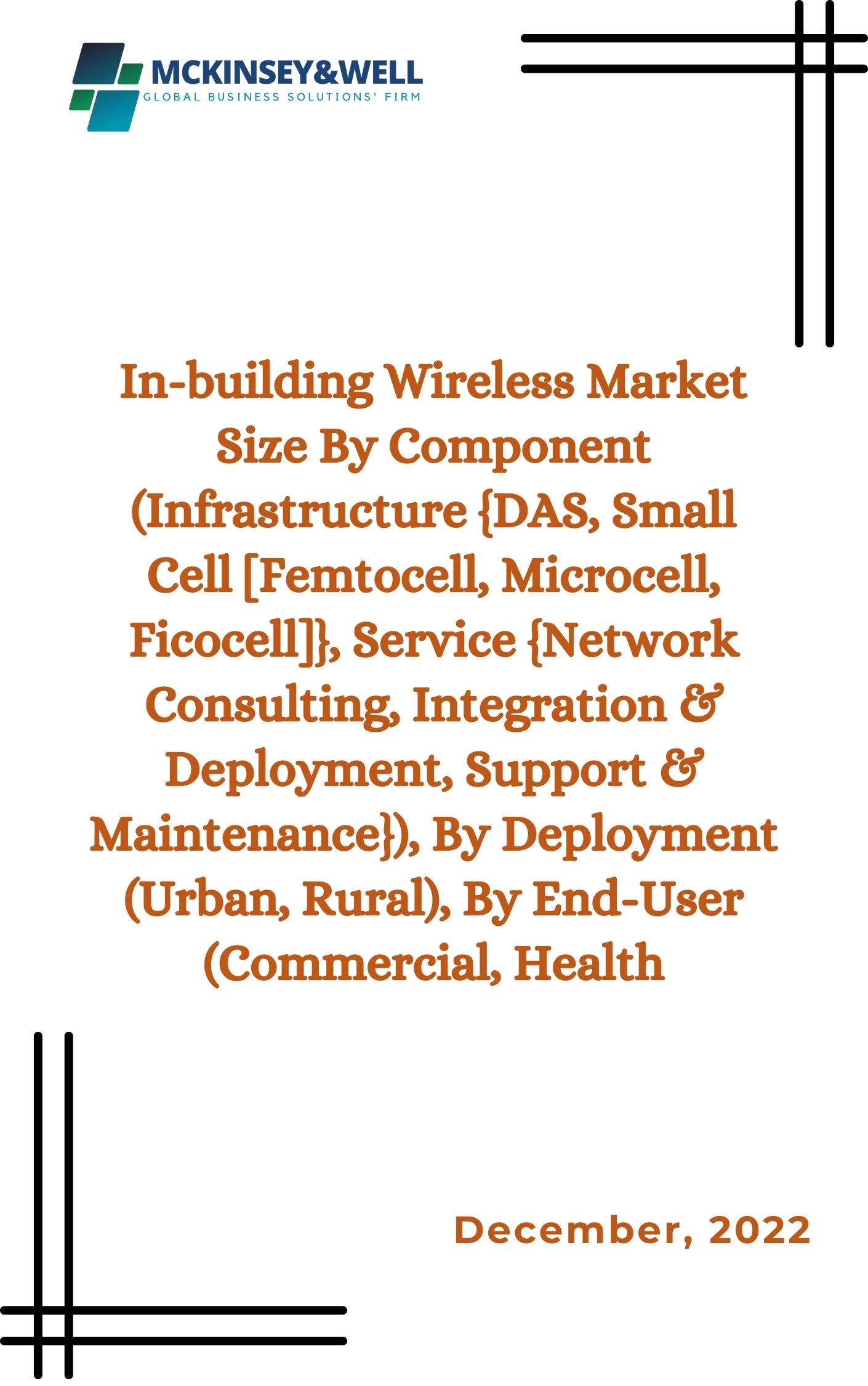 In-building Wireless Market Size By Component (Infrastructure {DAS, Small Cell [Femtocell, Microcell, Ficocell]}, Service {Network Consulting, Integration & Deployment, Support & Maintenance}), By Deployment (Urban, Rural), By End-User (Commercial, Health