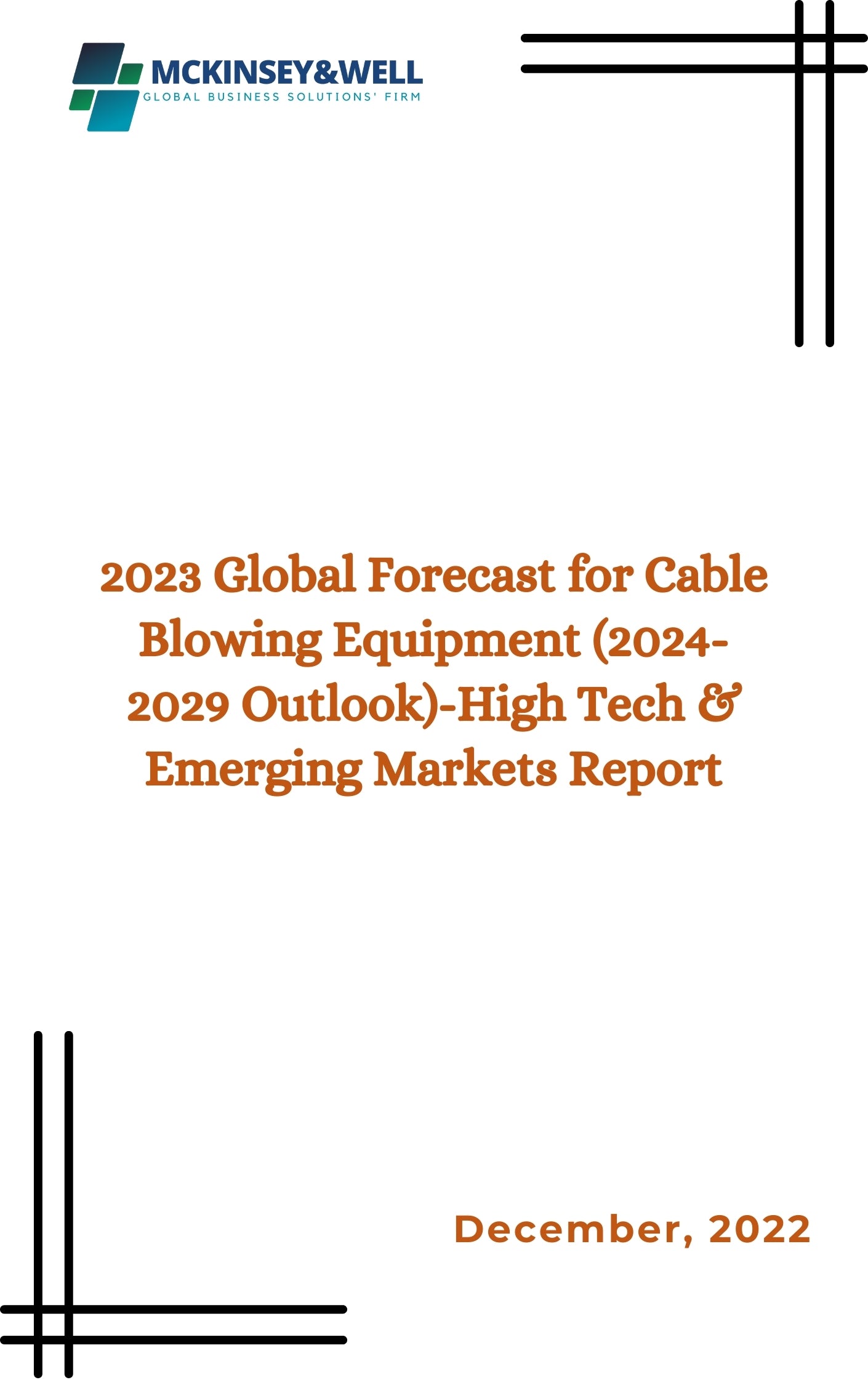 2023 Global Forecast for Cable Blowing Equipment (2024-2029 Outlook)-High Tech & Emerging Markets Report