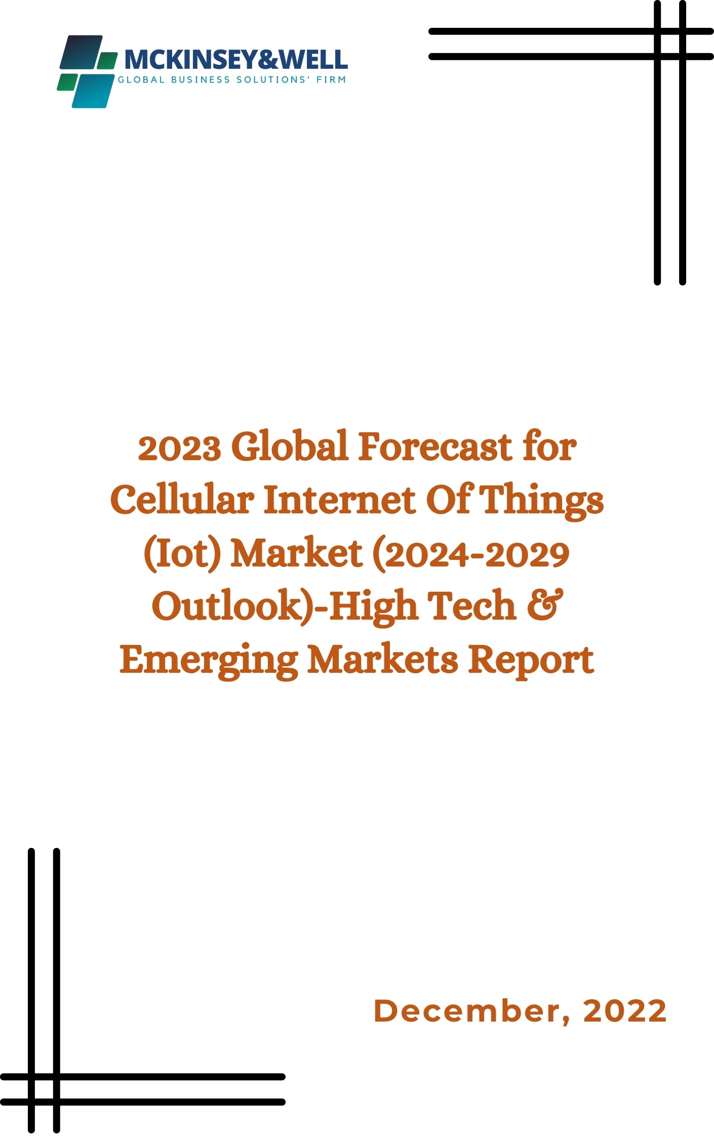 2023 Global Forecast for Cellular Internet Of Things (Iot) Market (2024-2029 Outlook)-High Tech & Emerging Markets Report