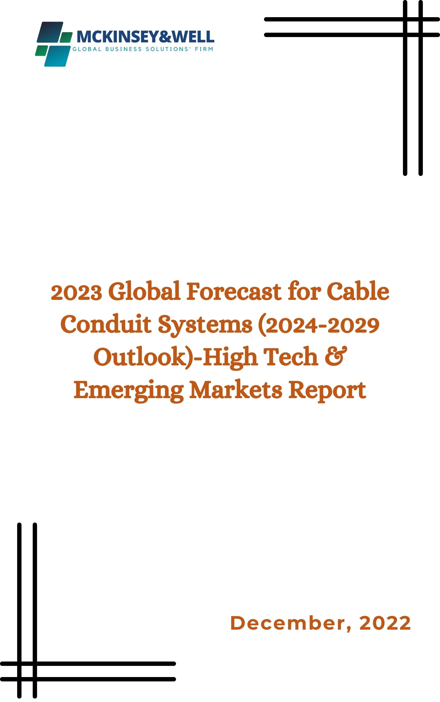 2023 Global Forecast for Cable Conduit Systems (2024-2029 Outlook)-High Tech & Emerging Markets Report