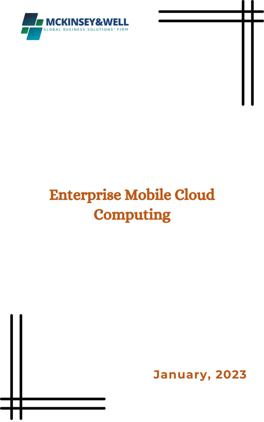 Enterprise Mobile Cloud Computing