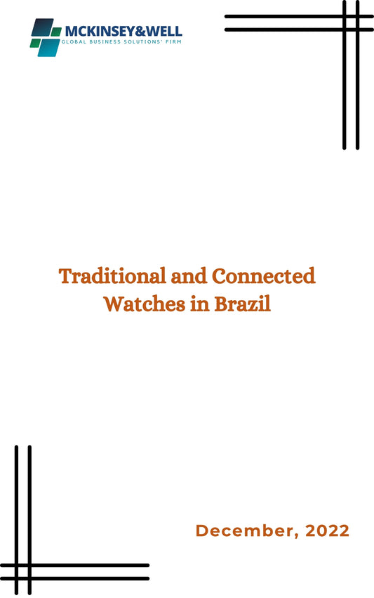 Traditional and Connected Watches in Brazil