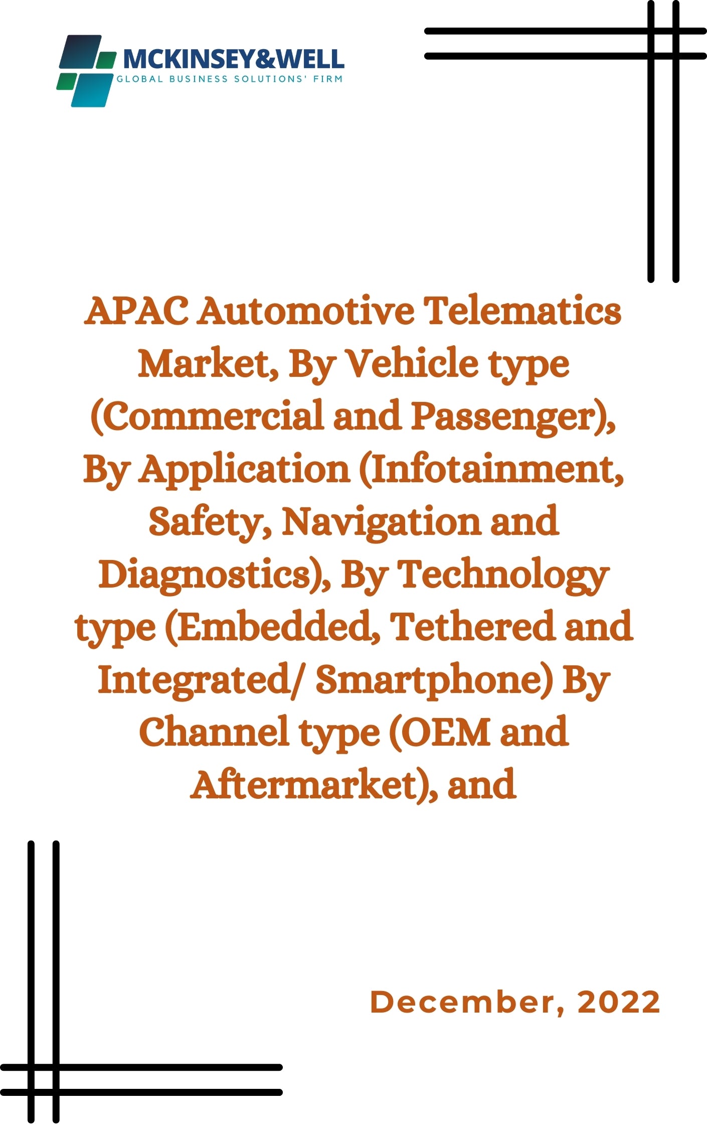 APAC Automotive Telematics Market, By Vehicle type (Commercial and Passenger), By Application (Infotainment, Safety, Navigation and Diagnostics), By Technology type (Embedded, Tethered and Integrated/ Smartphone) By Channel type (OEM and Aftermarket), and