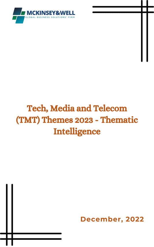 Tech, Media and Telecom (TMT) Themes 2023 - Thematic Intelligence