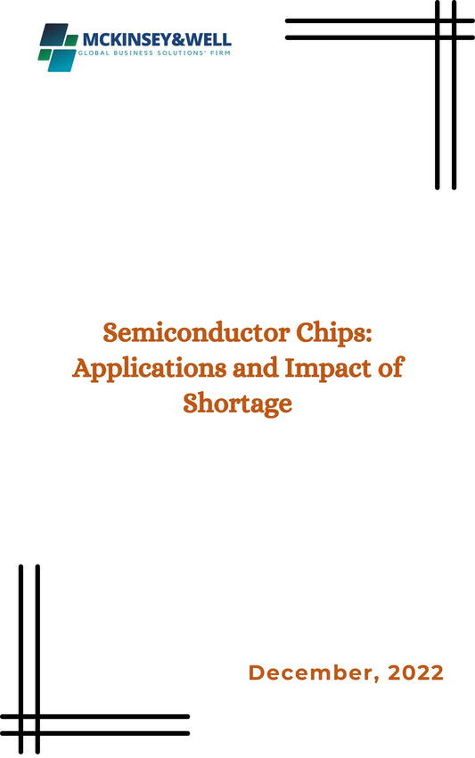 Semiconductor Chips: Applications and Impact of Shortage