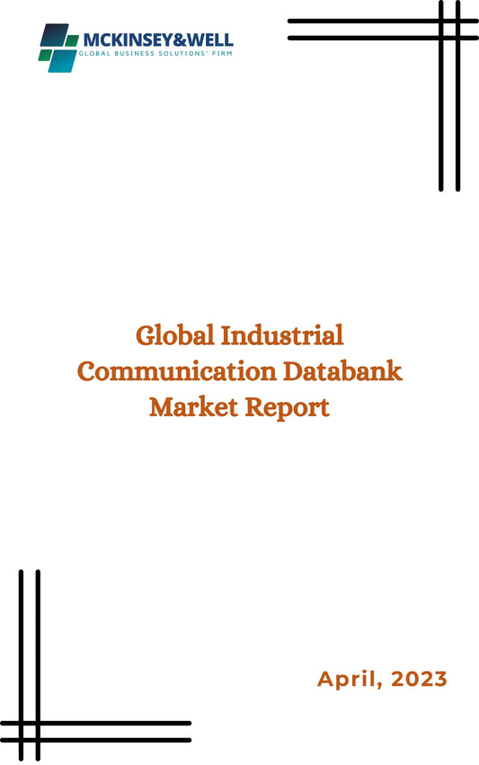 Global Industrial Communication Databank Market Report