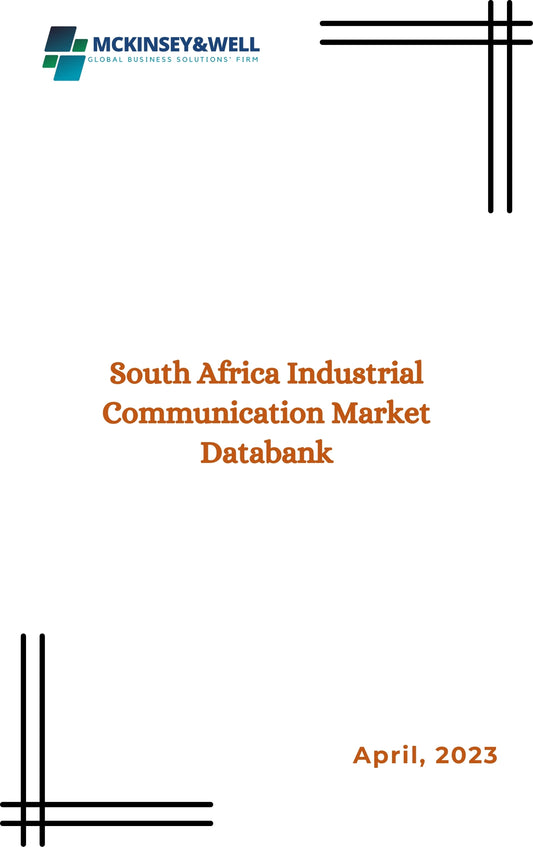 South Africa Industrial Communication Market Databank