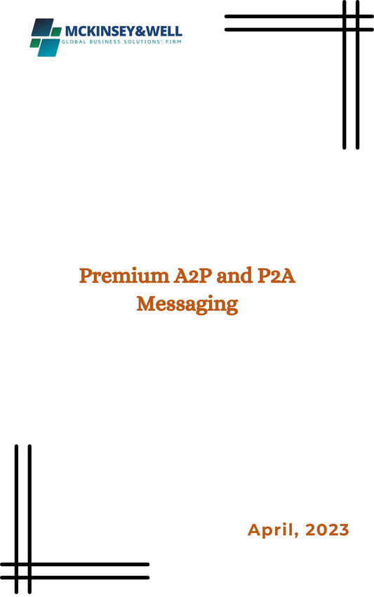 Premium A2P and P2A Messaging