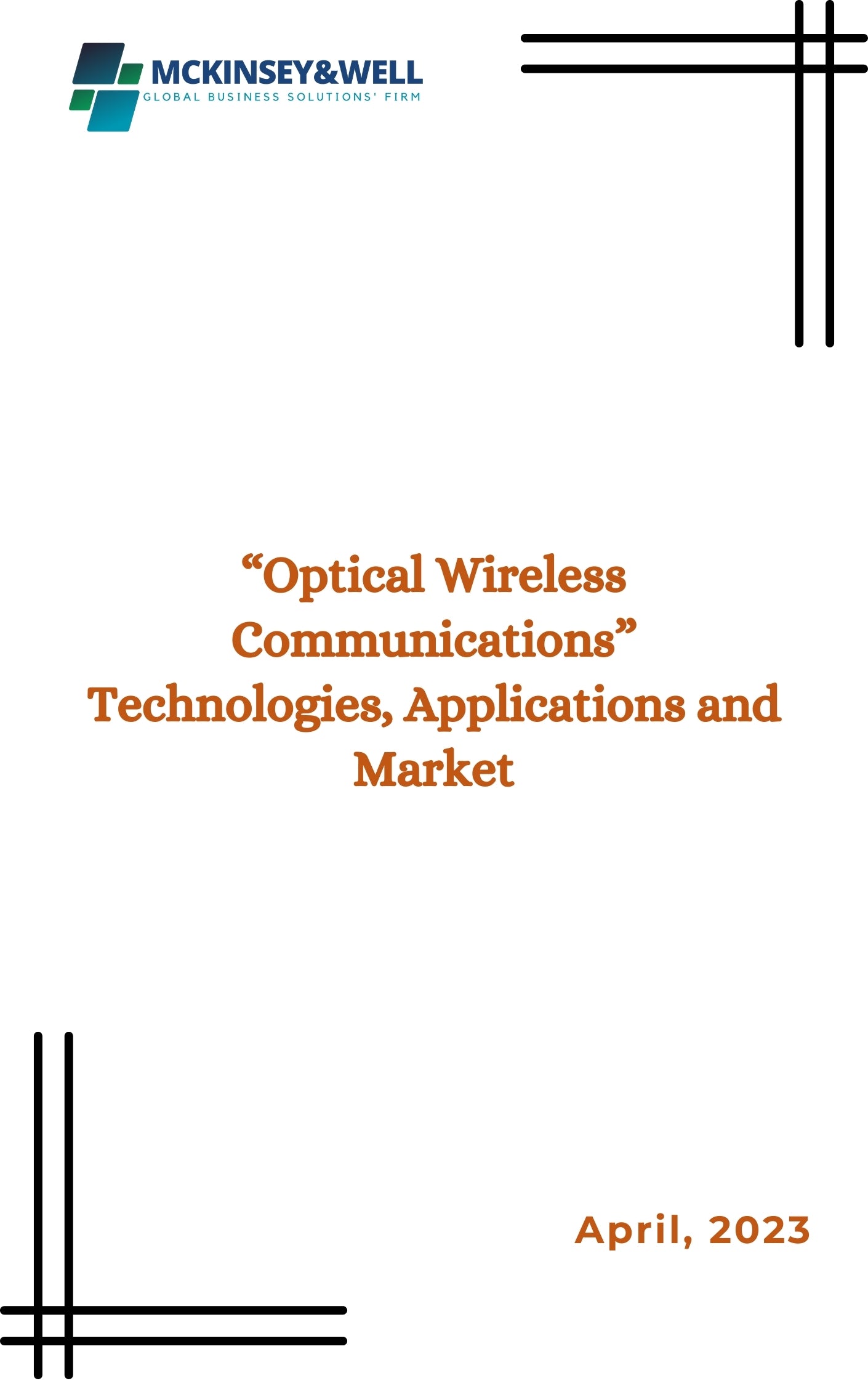 “Optical Wireless Communications” Technologies, Applications and Market