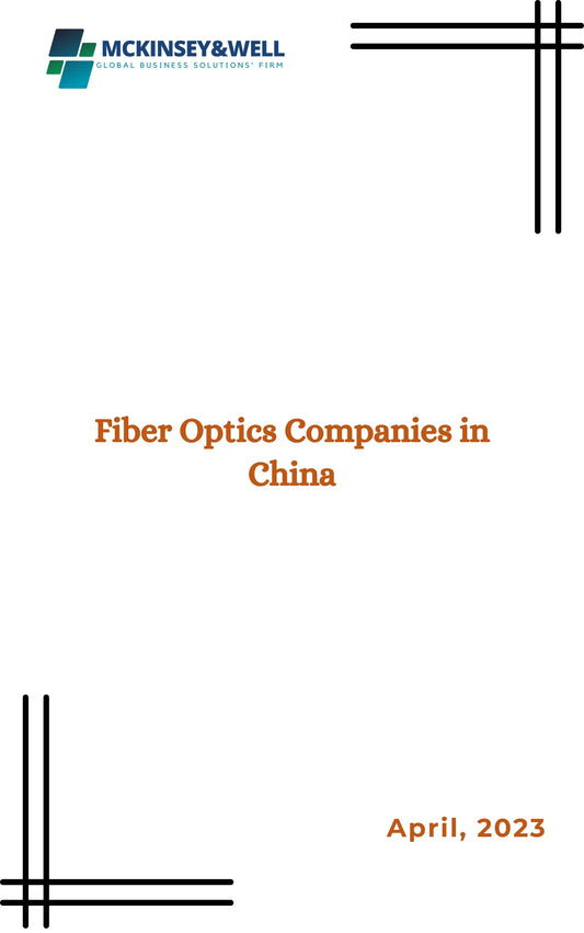 Fiber Optics Companies in China