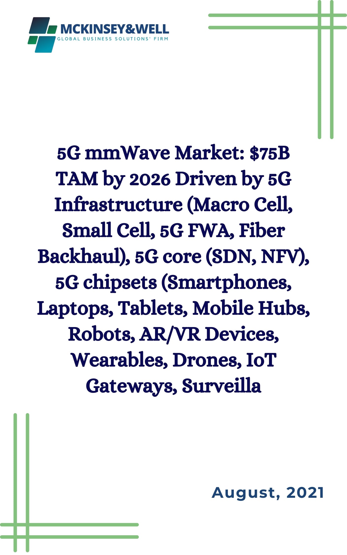 5G mmWave Market: $75B TAM by 2026 Driven by 5G Infrastructure (Macro Cell, Small Cell, 5G FWA, Fiber Backhaul), 5G core (SDN, NFV), 5G chipsets (Smartphones, Laptops, Tablets, Mobile Hubs, Robots, AR/VR Devices, Wearables, Drones, IoT Gateways, Surveilla