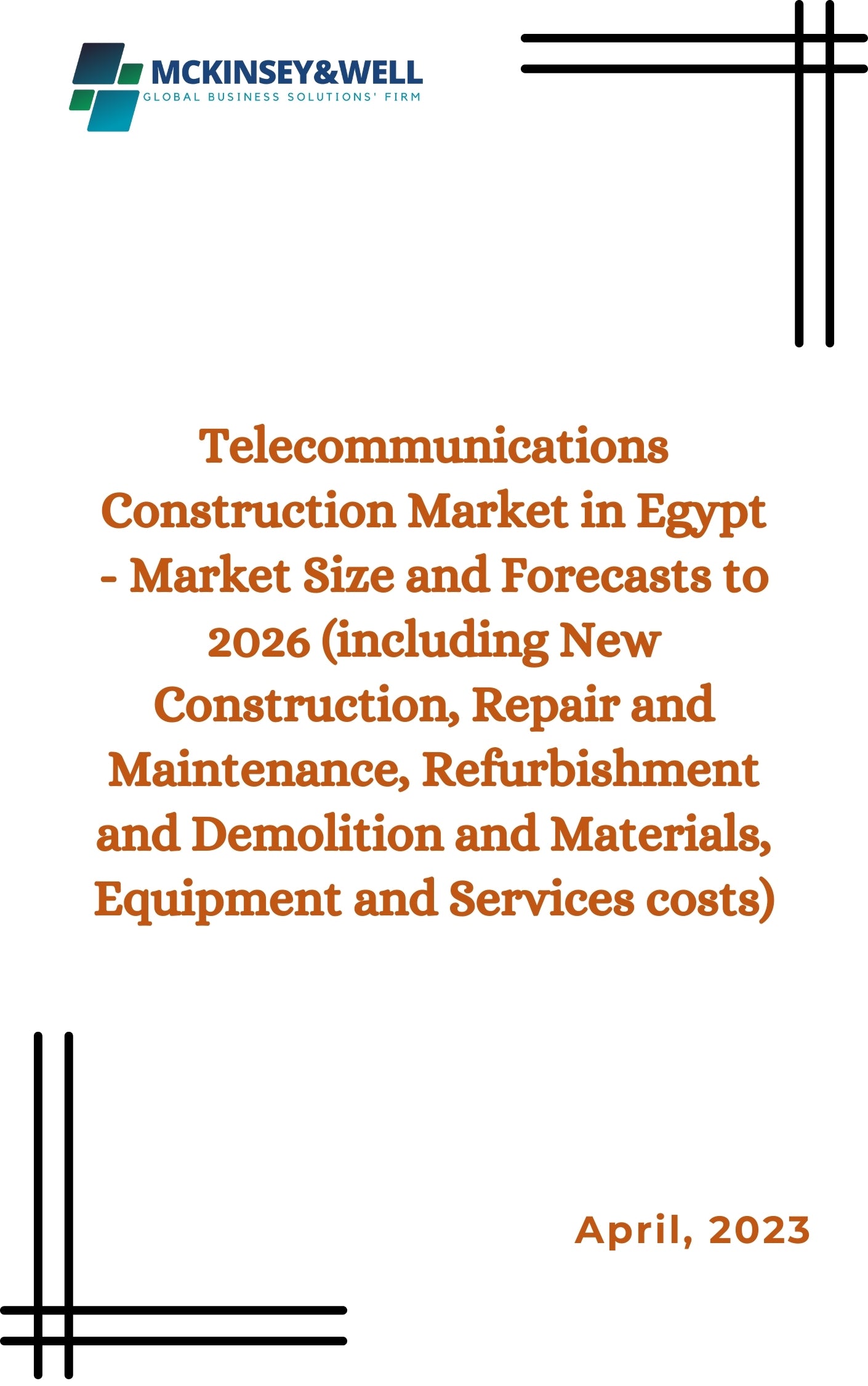 Telecommunications Construction Market in Egypt - Market Size and Forecasts to 2026 (including New Construction, Repair and Maintenance, Refurbishment and Demolition and Materials, Equipment and Services costs)