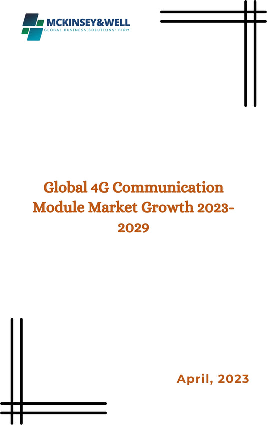 Global 4G Communication Module Market Growth 2023-2029