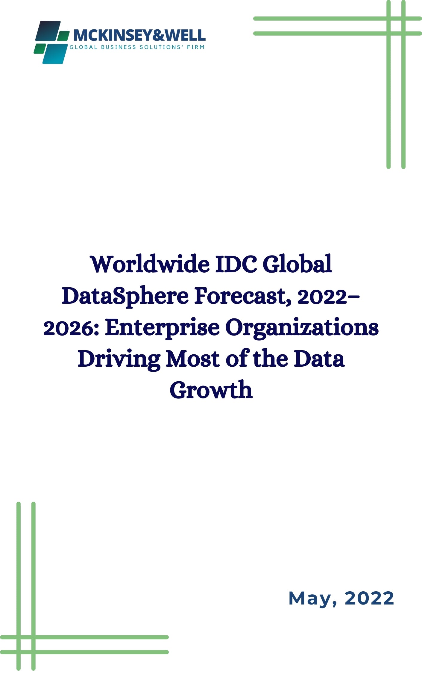 Worldwide IDC Global DataSphere Forecast, 2022–2026: Enterprise Organizations Driving Most of the Data Growth