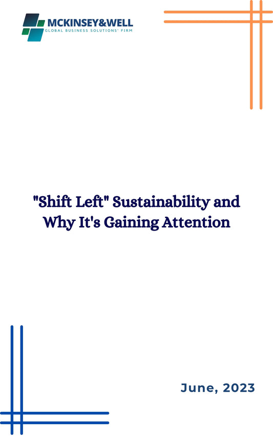 "Shift Left" Sustainability and Why It's Gaining Attention