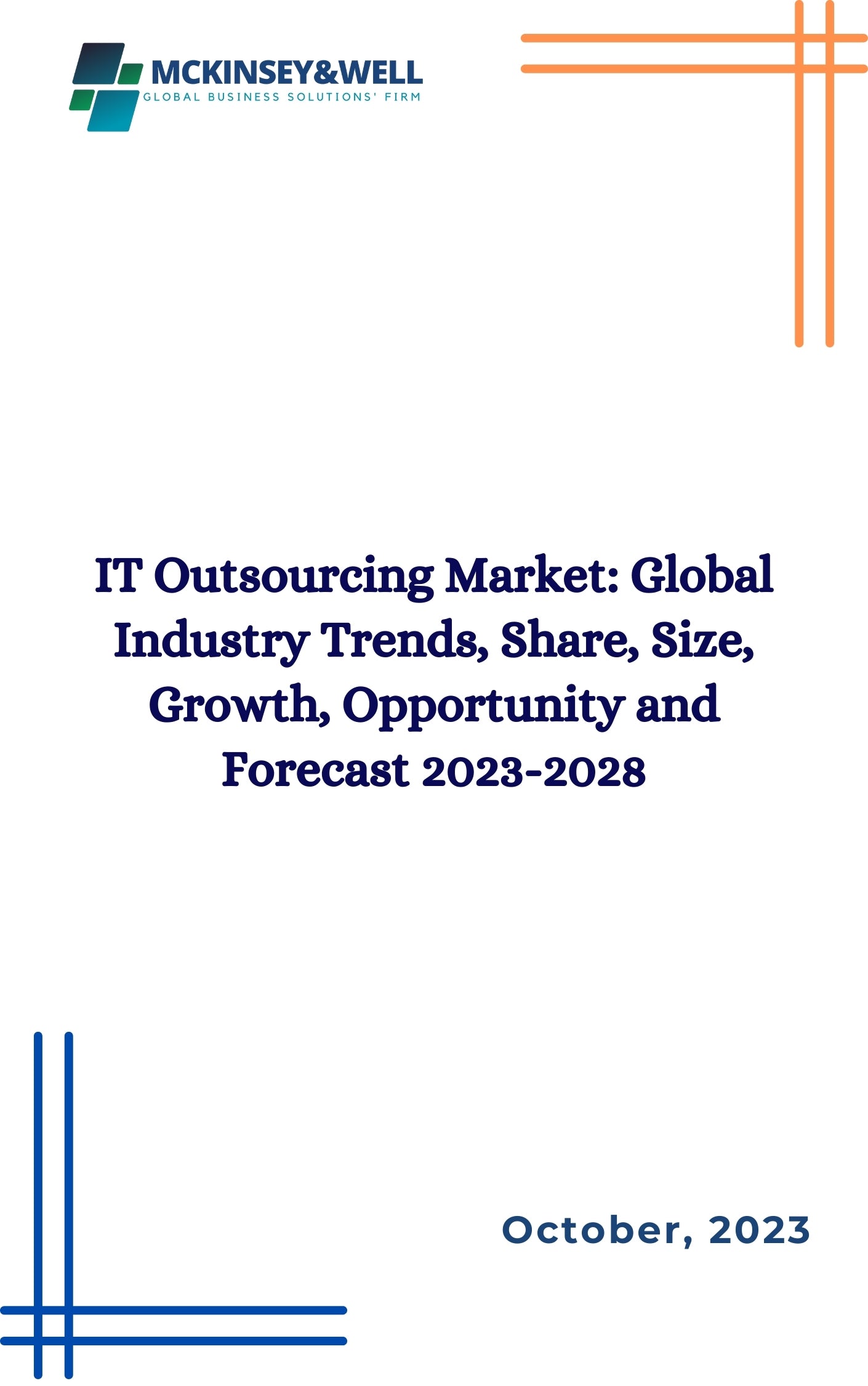 IT Outsourcing Market: Global Industry Trends, Share, Size, Growth, Opportunity and Forecast 2023-2028