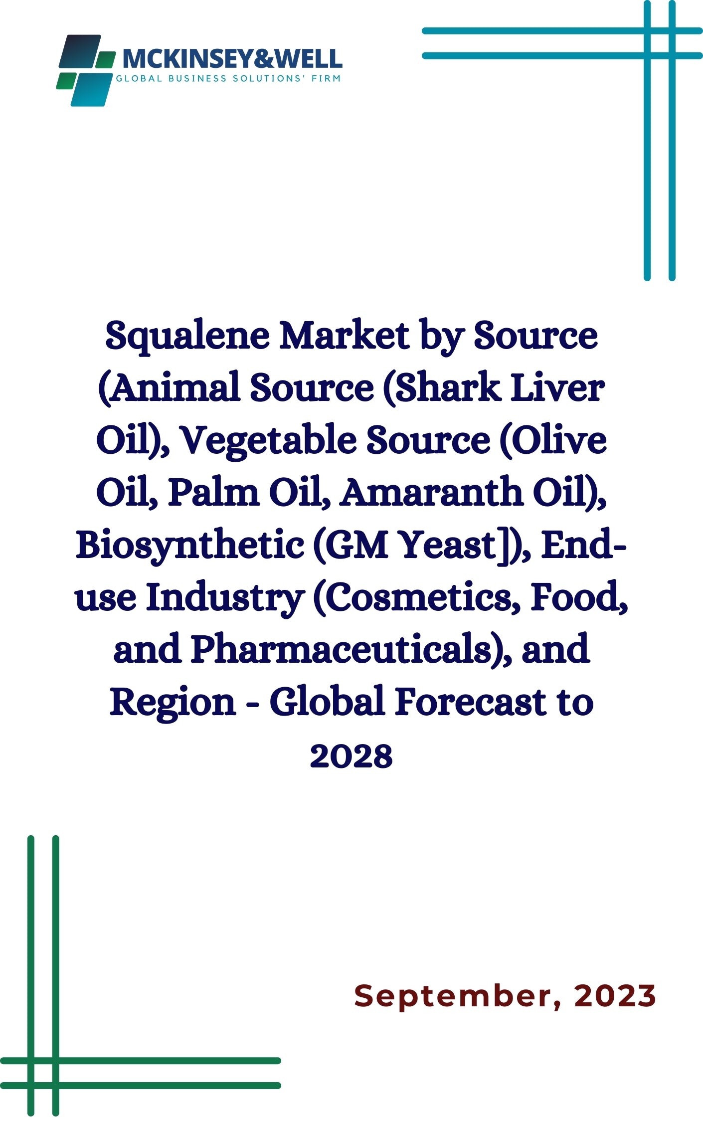Squalene Market by Source (Animal Source (Shark Liver Oil), Vegetable Source (Olive Oil, Palm Oil, Amaranth Oil), Biosynthetic (GM Yeast]), End-use Industry (Cosmetics, Food, and Pharmaceuticals), and Region - Global Forecast to 2028