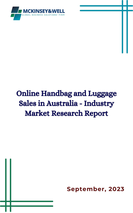 Online Handbag and Luggage Sales in Australia - Industry Market Research Report