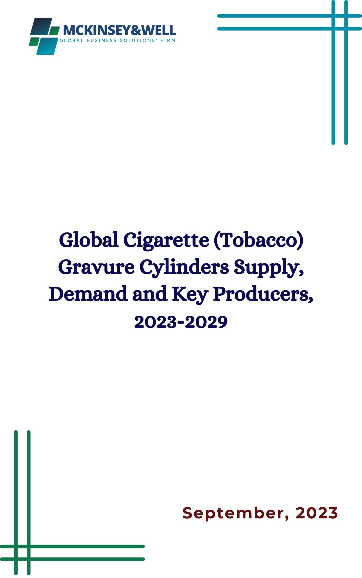 Global Cigarette (Tobacco) Gravure Cylinders Supply, Demand and Key Producers, 2023-2029